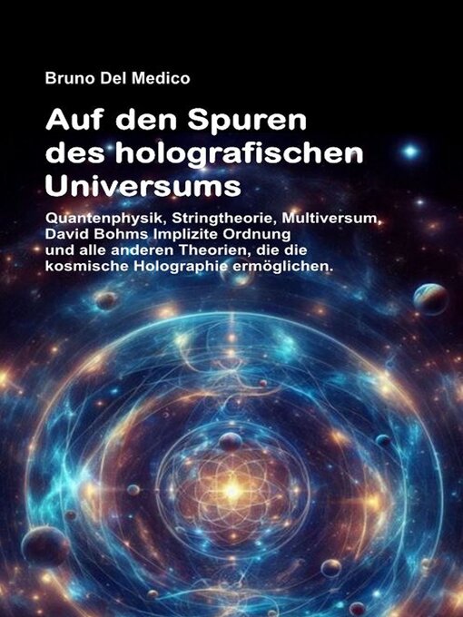 Title details for Auf den Spuren des holografischen Universums by Bruno Del Medico - Available